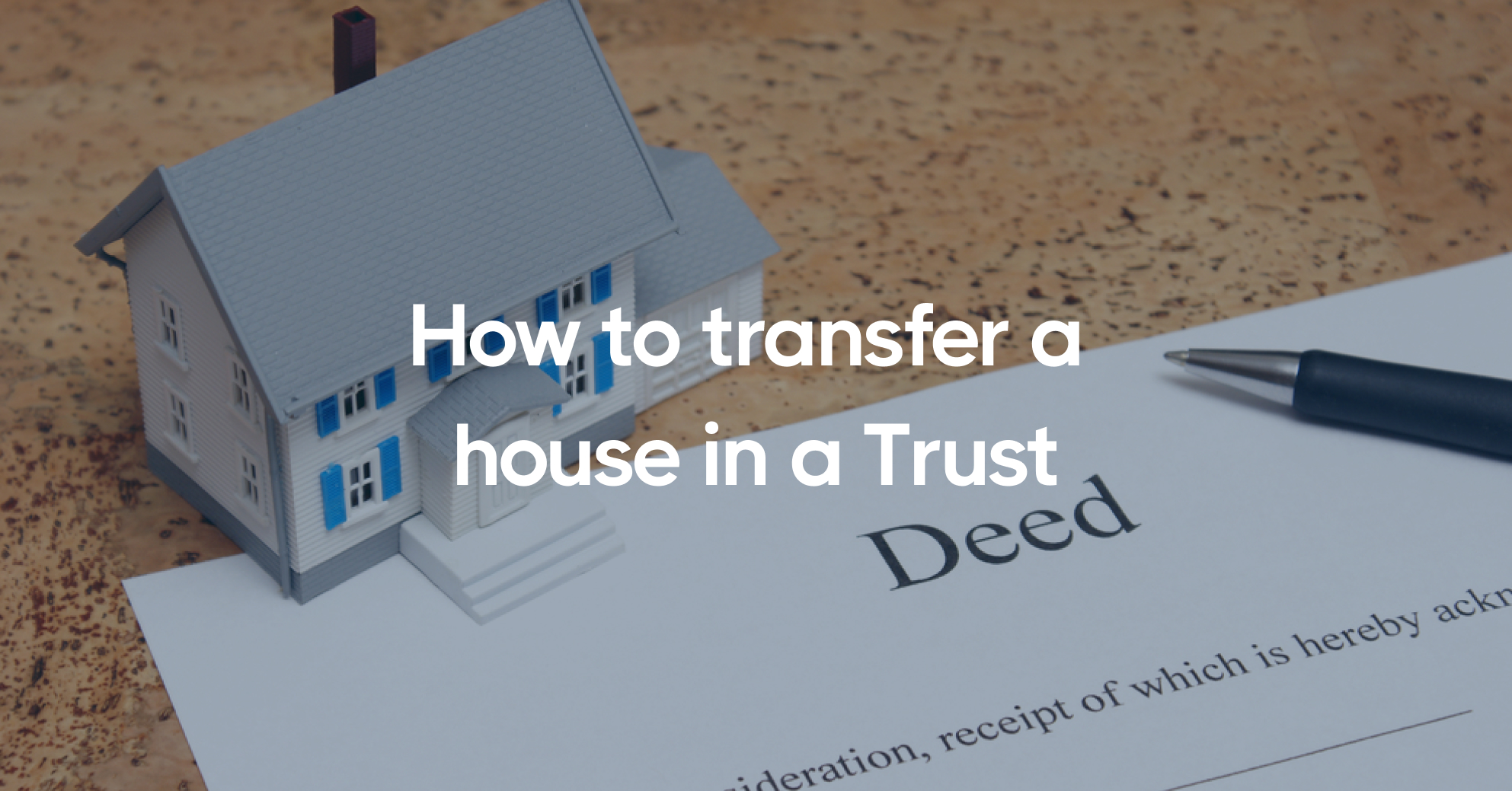 How to Put a House in a Trust | GetDynasty